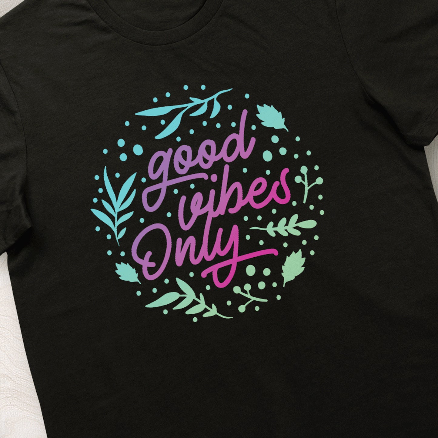 Good Vibes Only Tshirt Unisex