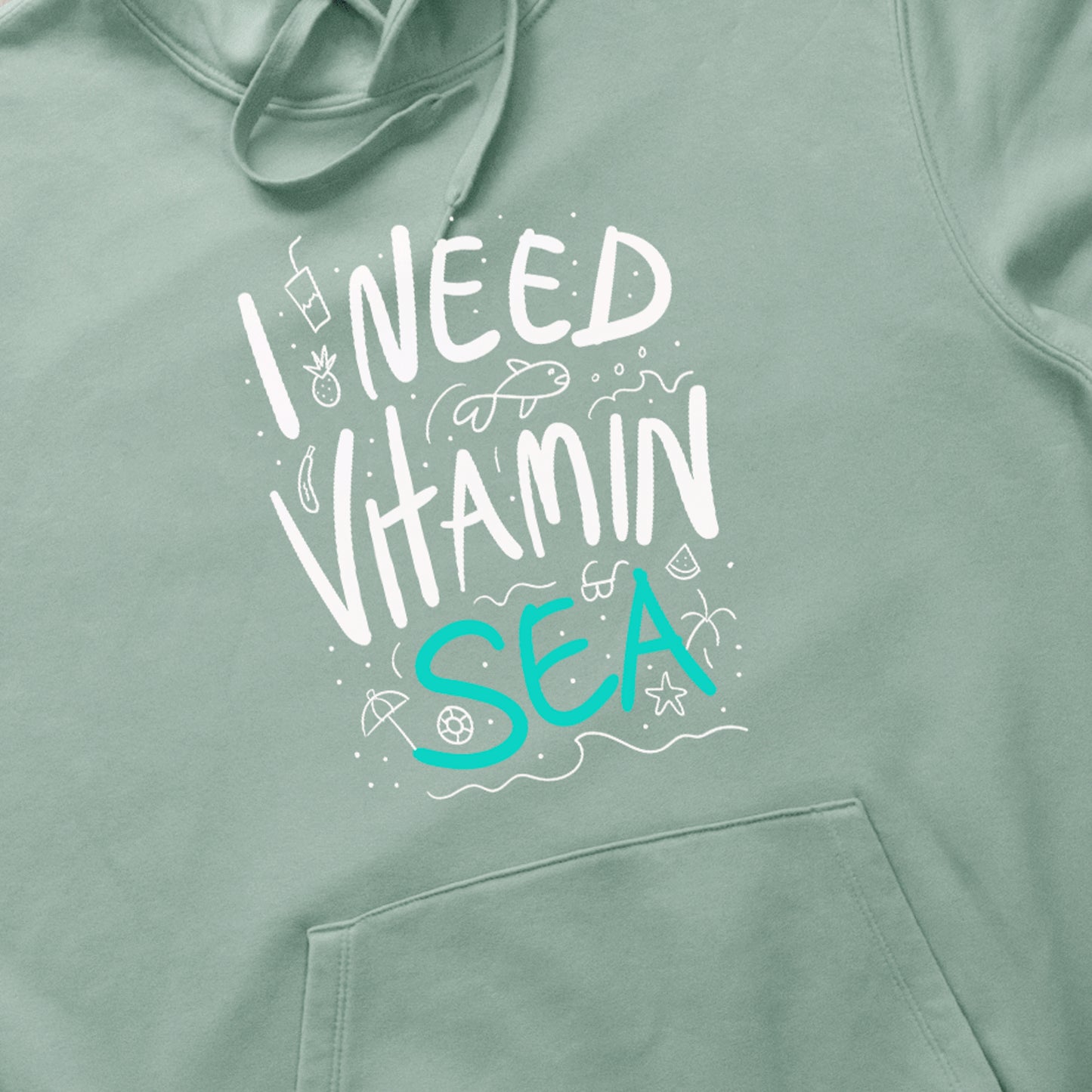 I Need Vitamin Sea Hoodie Regular