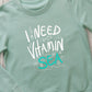 I Need Vitamin Sea Sweat Kids