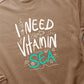 I Need Vitamin Sea Sweat Oversize