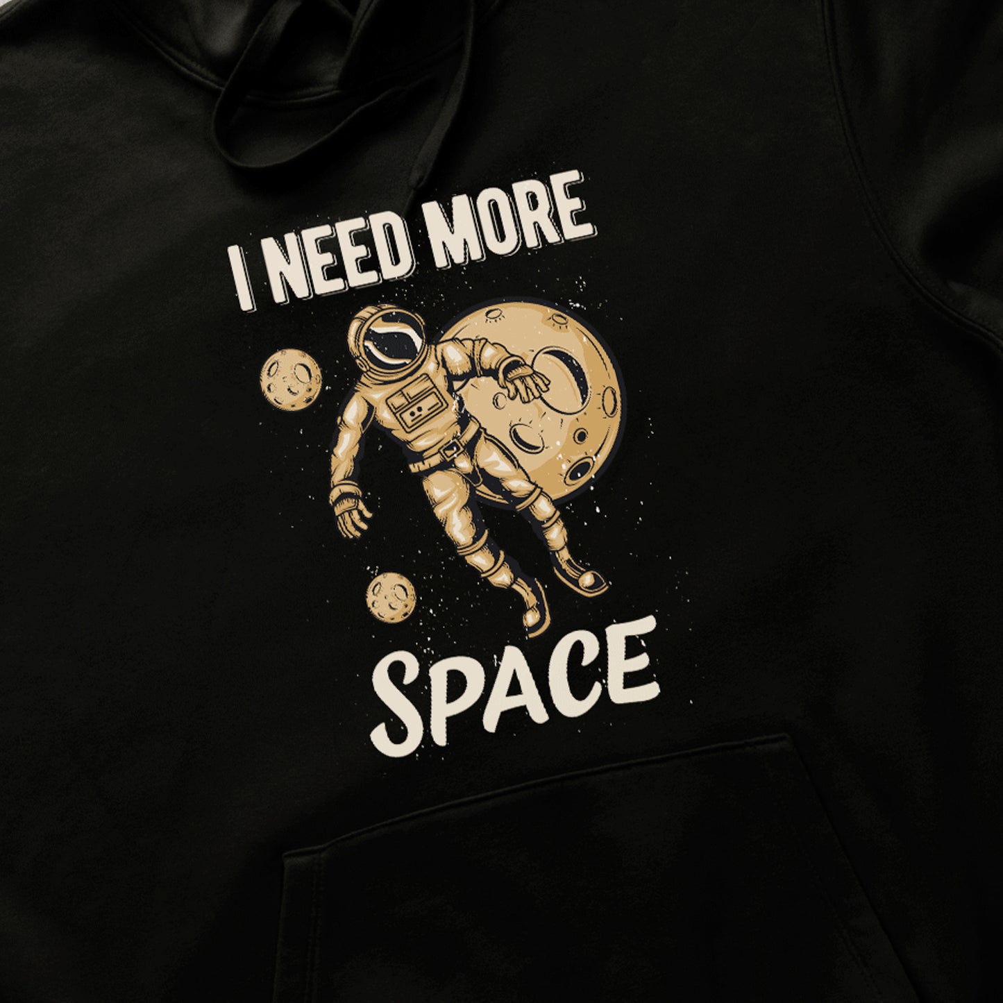 Need More Space Hoodie Regular