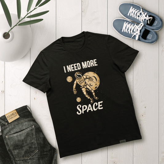 Need More Space Tshirt Unisex