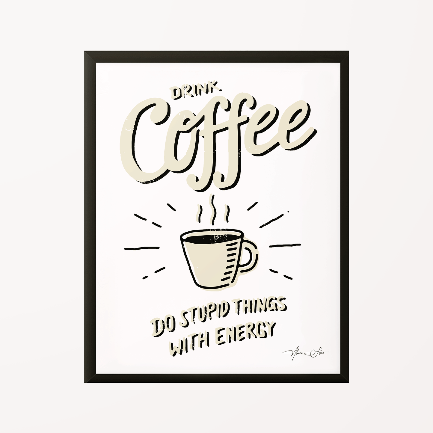 Drink Coffee Poster