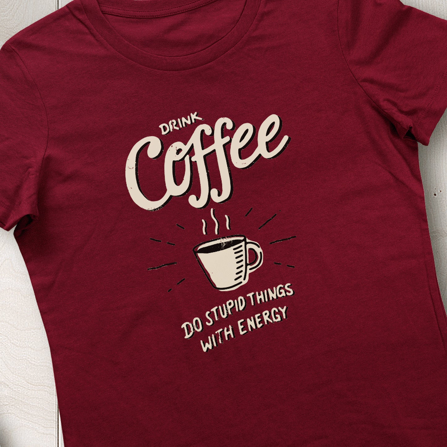 Drink Coffee Tshirt Woman