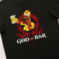 God of Bar Tshirt Unisex